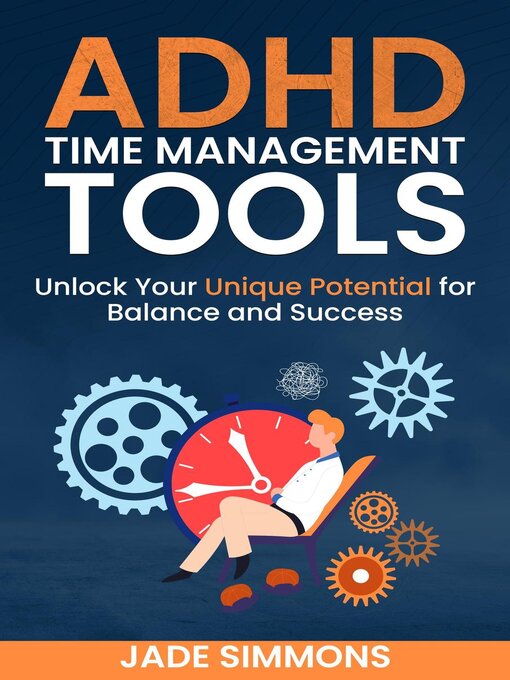 Title details for ADHD Time Management Tools by Jade Simmons - Available